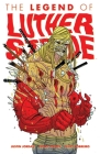 Luther Strode Volume 2: The Legend of Luther Strode Cover Image