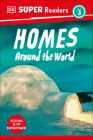 DK Super Readers Level 3 Homes Around the World Cover Image