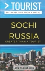 Greater Than a Tourist- Sochi Russia: 50 Travel Tips from a Local Cover Image