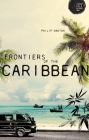 Frontiers of the Caribbean (Theory for a Global Age) By Philip Nanton Cover Image