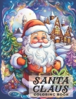Santa Claus Coloring Book: Christmas Winter Gift for kid for adults Cover Image