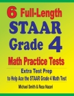 6 Full-Length STAAR Grade 4 Math Practice Tests: Extra Test Prep to Help Ace the STAAR Grade 4 Math Test Cover Image