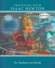 Traveling With Isaac Newton By Barbara Ten Brink Cover Image