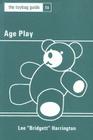 Toybag Guide to Age Play (Toybag Guides) By Lee Harrington Cover Image