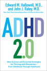 ADHD 2.0: New Science and Essential Strategies for Thriving with Distraction--from Childhood through Adulthood Cover Image