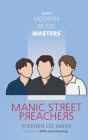 Modern Music Masters - Manic Street Preachers: MMM - 4 By Stephen Lee Naish Cover Image