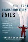 Why Lean Transformation Fails: Common challenges to adopting new leadership and management systems Cover Image
