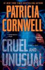 Cruel and Unusual: Scarpetta 4 (Kay Scarpetta #4) By Patricia Cornwell Cover Image