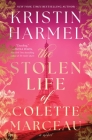 The Stolen Life of Colette Marceau: A Novel By Kristin Harmel Cover Image
