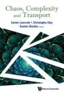 Chaos, Complexity and Transport - Proceedings of the Cct '15 By Gwenn Boedec (Editor), Christophe Eloy (Editor), Xavier Leoncini (Editor) Cover Image