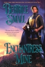 Enchantress Mine By Bertrice Small Cover Image