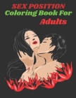 Sex Position Coloring Book For Adults: Best Of Sex Position Coloring Book Cover Image