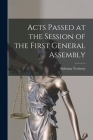 Acts Passed at the Session of the First General Assembly By Alabama Territory Cover Image