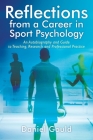 Reflections from a Career in Sport Psychology: An Autobiography and Guide to Teaching, Research and Professional Practice By Daniel Gould Cover Image