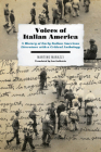 Voices of Italian America: A History of Early Italian American Literature with a Critical Anthology By Martino Marazzi, Ann Goldstein (Foreword by) Cover Image