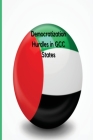 Democratization Hurdles in GCC States By Amit Kumar Cover Image