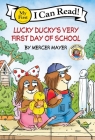 Little Critter: Lucky Ducky's Very First Day of School (My First I Can Read) Cover Image