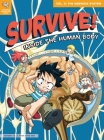 Survive! Inside the Human Body, Vol. 3: The Nervous System By Gomdori Co, Hyun-Dong Han Cover Image