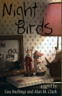 Night Birds By Lisa Snellings, Alan M. Clark Cover Image