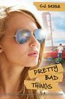 Pretty Bad Things By C. J. Skuse, C. J. Skuse Cover Image