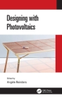 Designing with Photovoltaics By Angèle Reinders Cover Image