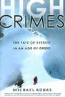 High Crimes: The Fate of Everest in an Age of Greed Cover Image