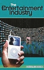 The Entertainment Industry (Emerging Industries in the United States) By Michael Haupert Cover Image