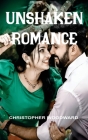 Unshaken Romance By Christopher Woodward Cover Image