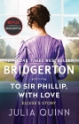 To Sir Phillip, With Love: Bridgerton (Bridgertons #5) By Julia Quinn Cover Image