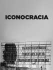 Iconocracia: An Image of Power and the Power of Images in Contemporary Cuban Photography Cover Image