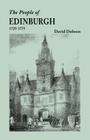 People of Edinburgh [Scotland], 1725-1775 By David Dobson Cover Image