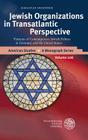Jewish Organizations in Transatlantic Perspective: Patterns of Contemporary Jewish Politics in Germany and the United States (American Studies - A Monograph #226) By Sebastian Hoepfner Cover Image