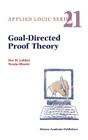 Goal-Directed Proof Theory (Applied Logic #21) Cover Image