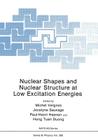 Nuclear Shapes and Nuclear Structure at Low Excitation Energies (NATO Science Series B: #289) By Michel Vergnes (Editor), Jocelyne Sauvage (Editor), Paul-Henri Heenen (Editor) Cover Image