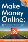 Make Money Online: Roadmap of a Dot Com Mogul Cover Image