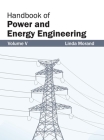 Handbook of Power and Energy Engineering: Volume V Cover Image