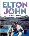 Elton John by Terry O'Neill: 40 Years in Photographs Cover Image