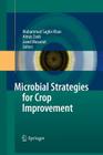 Microbial Strategies for Crop Improvement By Mohammad Saghir Khan (Editor), Almas Zaidi (Editor), Javed Musarrat (Editor) Cover Image