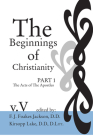 Acts of the Apostles: Additional Notes to the Commentary (Beginnings of Christianity #5) By Henry J. Cadbury, F. J. Foakes Jackson (Editor), Kirsopp Lake (Editor) Cover Image