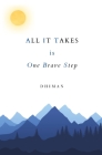 ALL IT TAKES is One Brave Step Cover Image