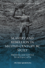 Slavery and Rebellion in Second-Century BC Sicily: From Bellum Servile to Sicilia Capta Cover Image