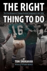 The Right Thing to Do By Tom Shanahan Cover Image