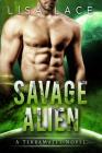 Savage Alien: A Science Fiction Alien Romance Cover Image