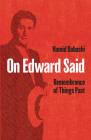 On Edward Said: Remembrance of Things Past Cover Image