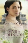 The Sweetest Rain (Flowers of Eden #1) By Myra Johnson Cover Image