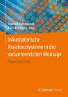 Informatorische Assistenzsysteme in Der Variantenreichen Montage: Theorie Und Praxis Cover Image