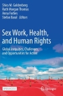 Sex Work, Health, and Human Rights: Global Inequities, Challenges, and Opportunities for Action By Shira M. Goldenberg (Editor), Ruth Morgan Thomas (Editor), Anna Forbes (Editor) Cover Image