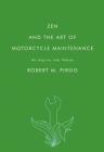 Zen and the Art of Motorcycle Maintenance: An Inquiry into Values Cover Image