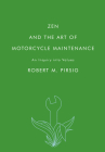 Zen and the Art of Motorcycle Maintenance: An Inquiry into Values Cover Image