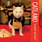Catland: The Soft Power of Cat Culture in Japan By Sarah Archer Cover Image